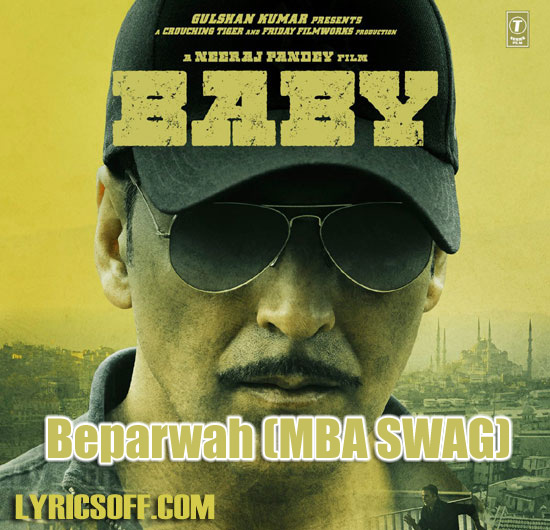 Beparwah (MBA SWAG) Lyrics - Baby