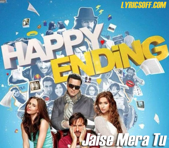 Jaise Mera Tu Lyrics - Happy Ending