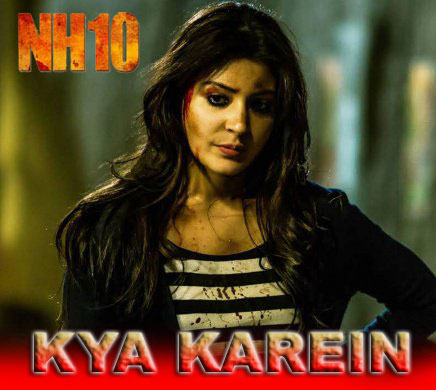 Kya Karein Lyrics - NH10 (2015)